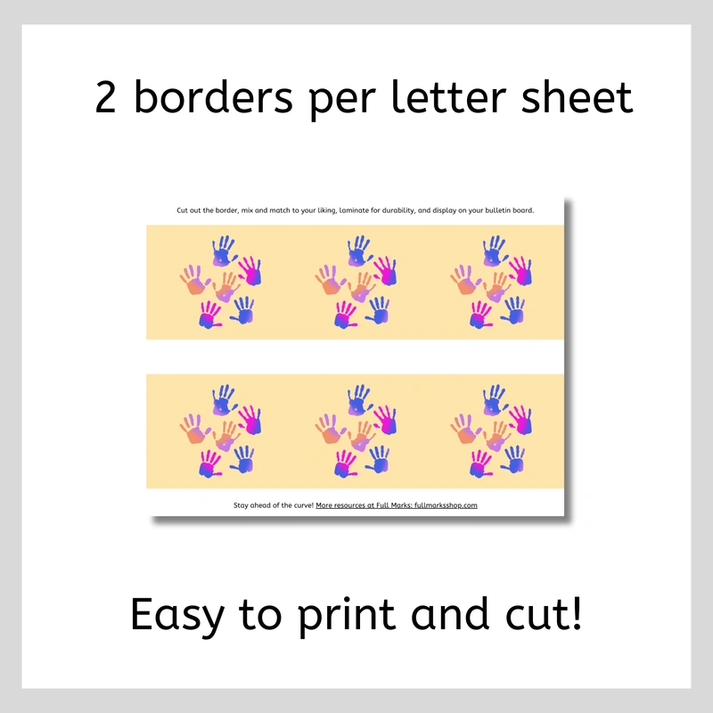 Sheet with two borders featuring colorful handprints, labeled as "2 borders per letter sheet" and "Easy to print and cut!"